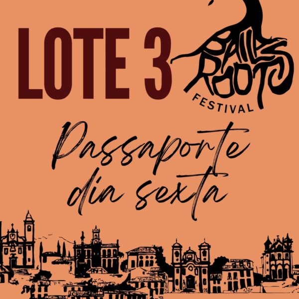 3º Lote - Passaporte Dia - Sexta
